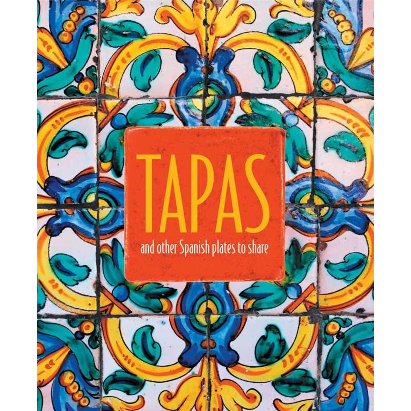 Tapas by Ryland Peters & Small