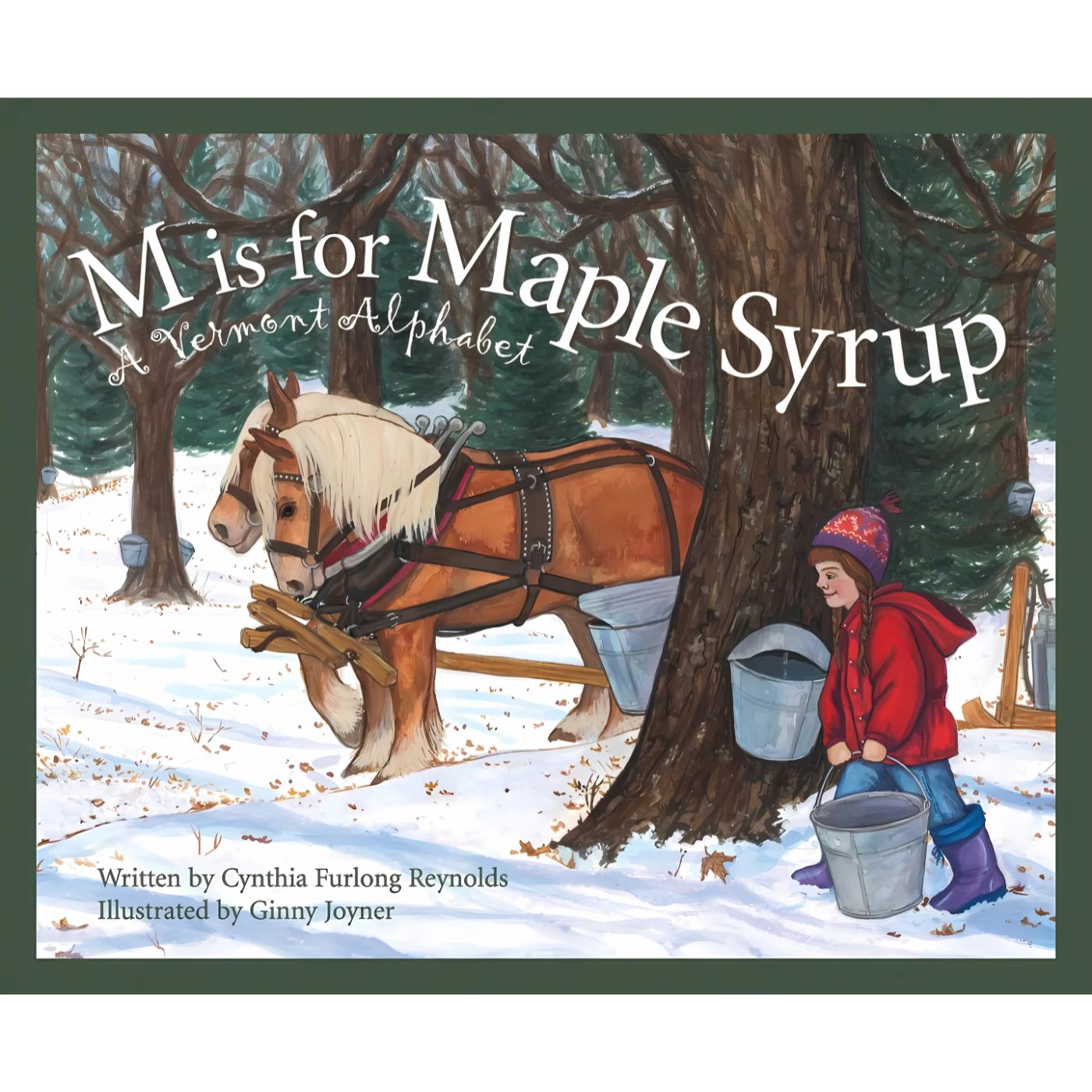 A VERMONT picture book: M is for Maple Syrup