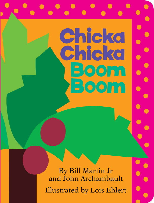 Chicka Chicka Boom Boom by Bill Martin Jr