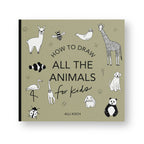 All the Animals how to draw book for kids by Alli Koch