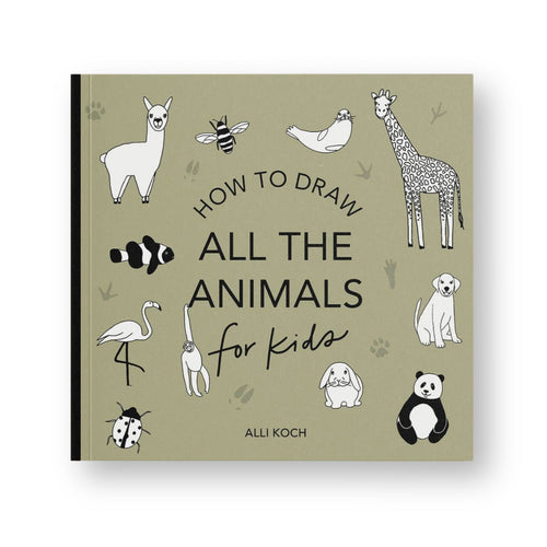 All the Animals how to draw book for kids by Alli Koch