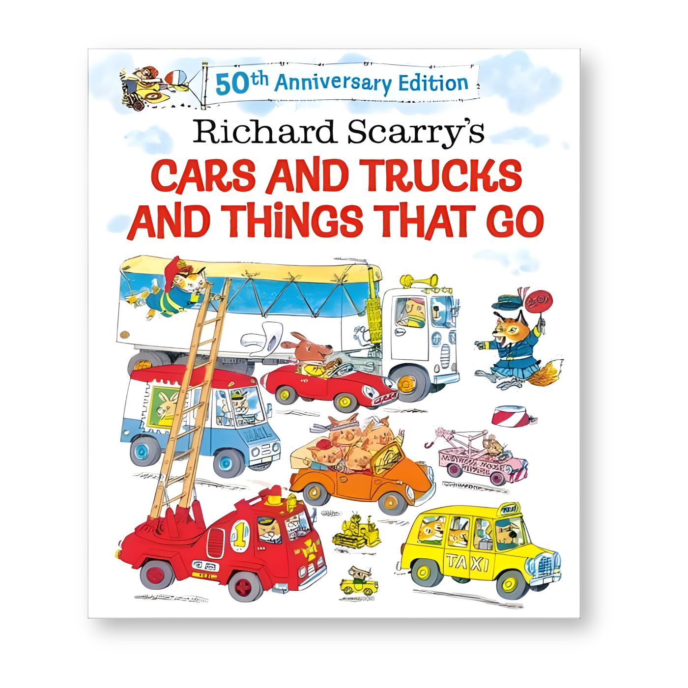 Cars and Trucks and Things That Go 50th Anniversary Edition