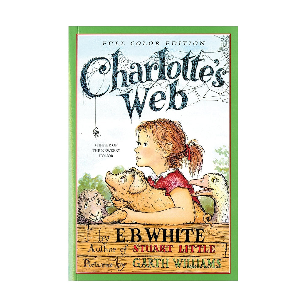 Charlotte's Web: Full Color Edition: E. B. White