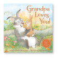 Grandpa Loves You (Hardcover Picture Book)