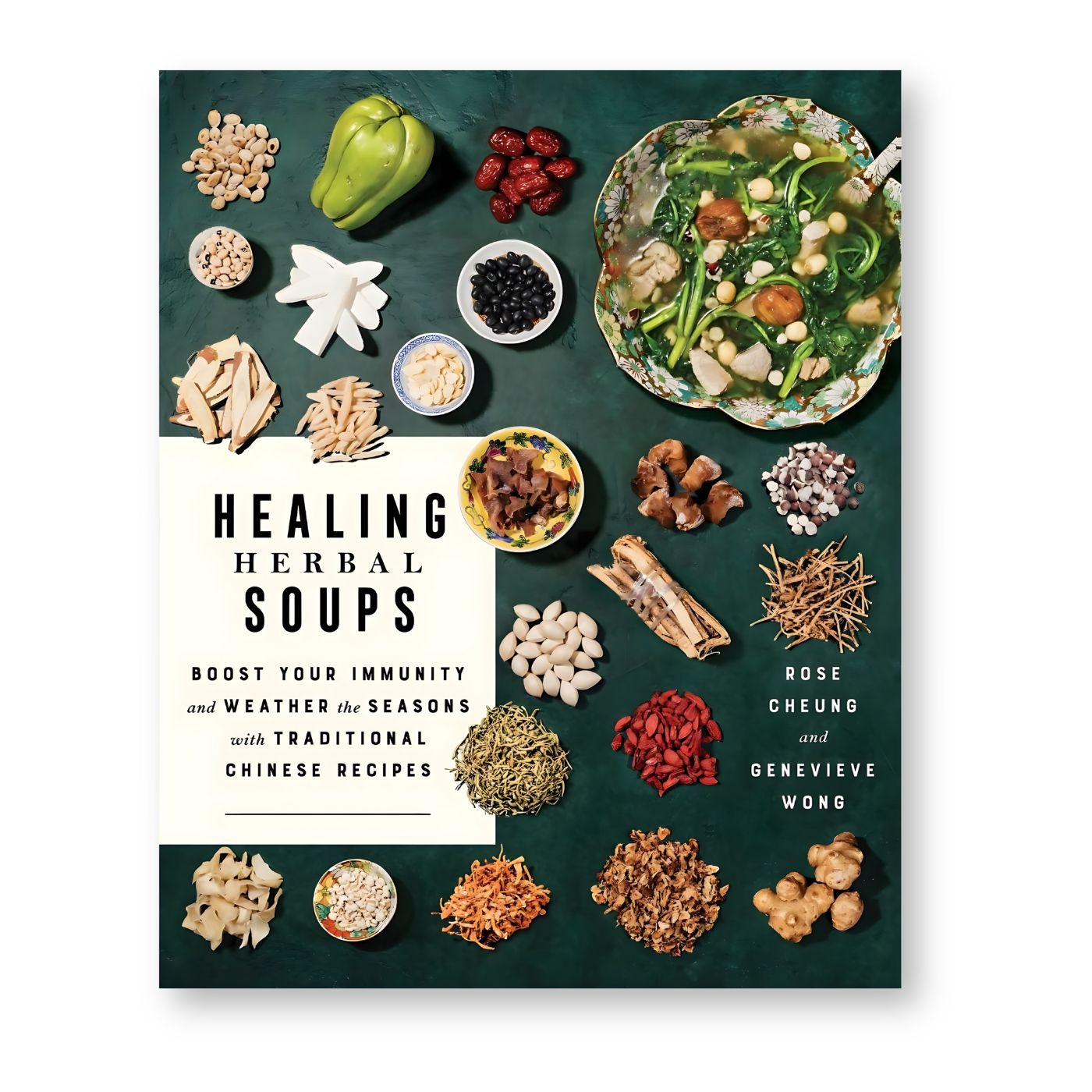 Healing Herbal Soups by Rose Cheung