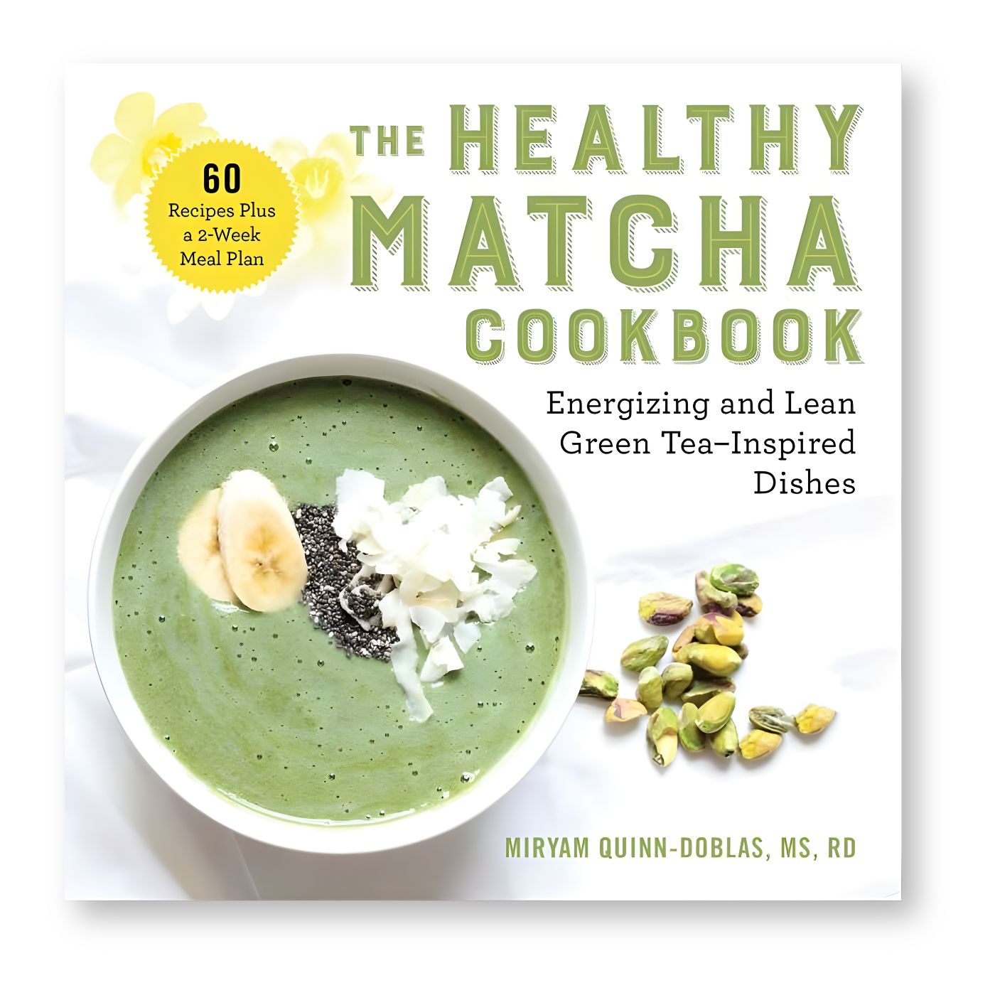 Healthy Matcha Cookbook by Miryam Quinn-Doblas