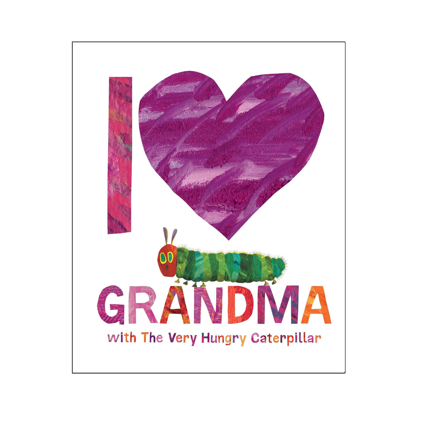 I Love Grandma With The Very Hungry Caterpillar