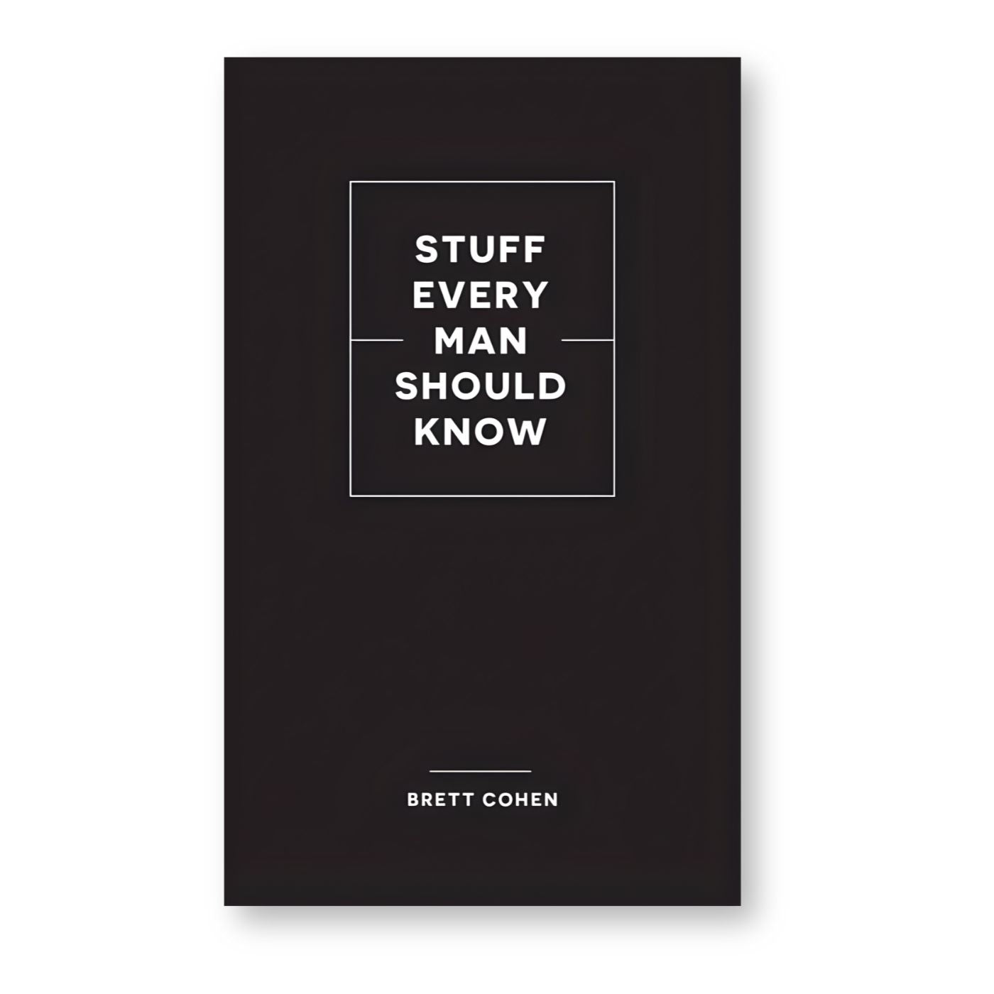 Stuff Every Man Should Know