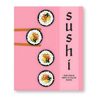 Sushi by Ryland Peters & Small