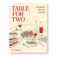 Table for Two cookbook by Bre Graham