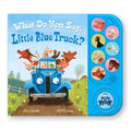 What Do You Say, Little Blue Truck? Sound Book